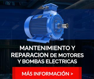 Mantenimiento y Reparacion de motores y bombas electricas